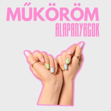 MŰKÖRÖM, MANIKŰR alapanyagok